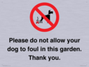 please-do-not-allow-your-dog-to-foul-in-this-garden-thank-you~